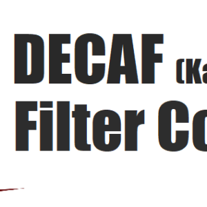 DECAF (Kafeinsiz) Filtre Kahve